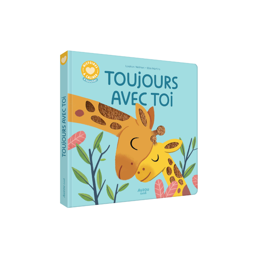 Histoire à câliner - Toujours avec toi