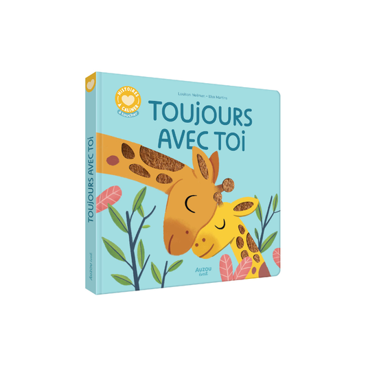 Histoire à câliner - Toujours avec toi