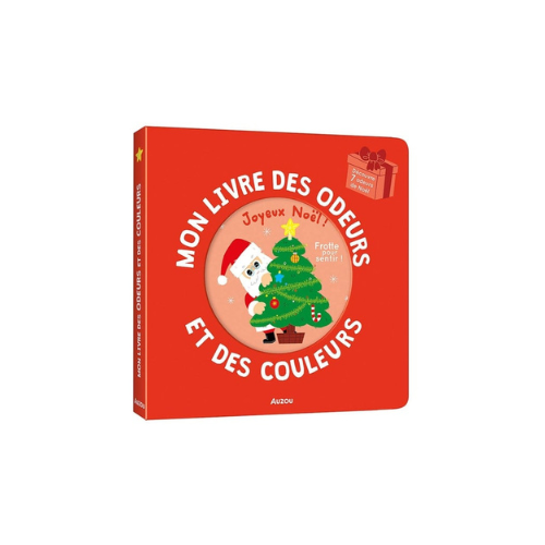 Mon livre des odeurs et des couleurs - Joyeux Noël !