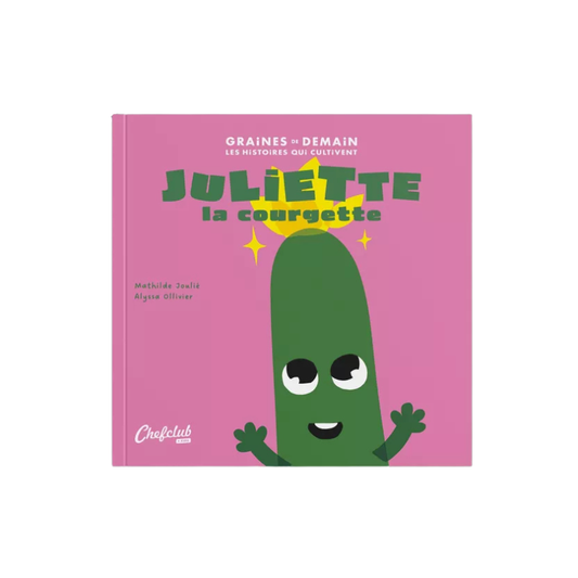 Livre - Juliette la courgette
