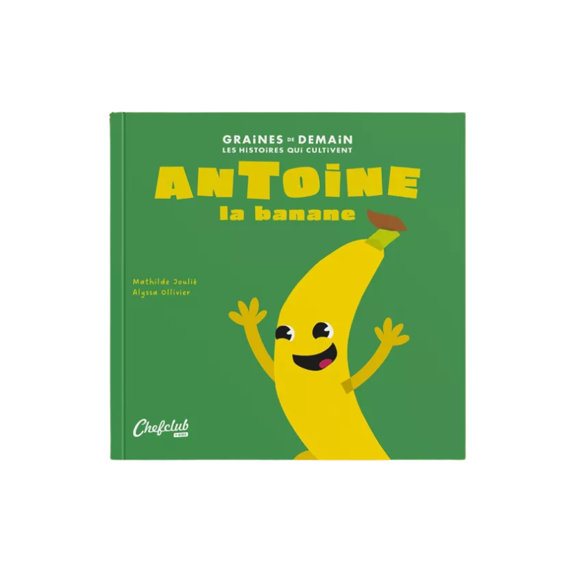 Livre - Antoine la banane