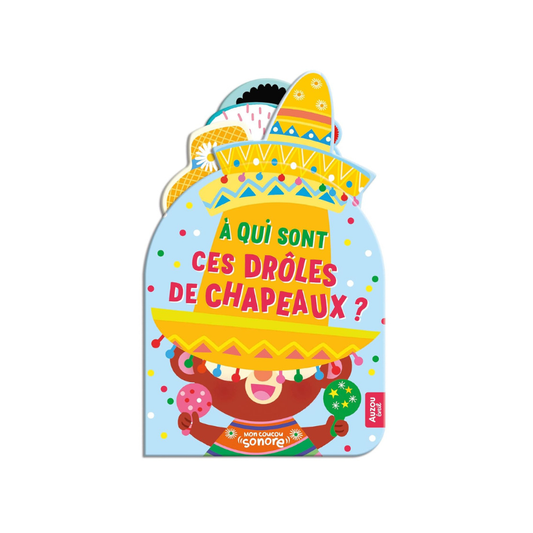 Mon coucou sonore - À qui sont ces drôles de chapeaux ?