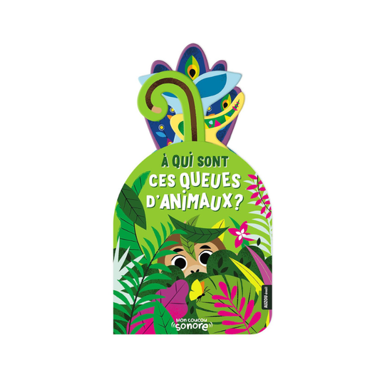Mon coucou sonore - À qui sont ces queues d'animaux ?