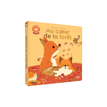 Histoire à câliner - Au coeur de la forêt