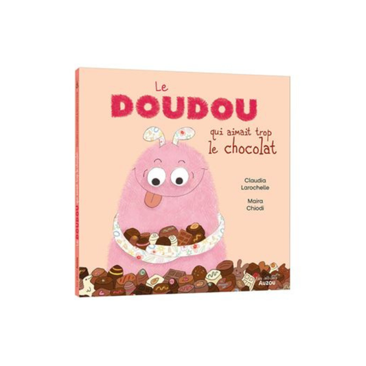Le Doudou qui aimait trop le chocolat
