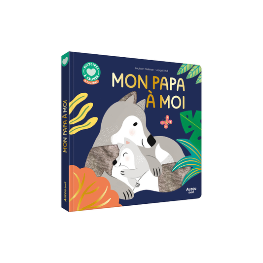 Histoire à câliner – Mon papa à moi