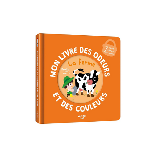 Couverture du livre à gratter et sentir "Mon livre des odeurs et des couleurs - La ferme"