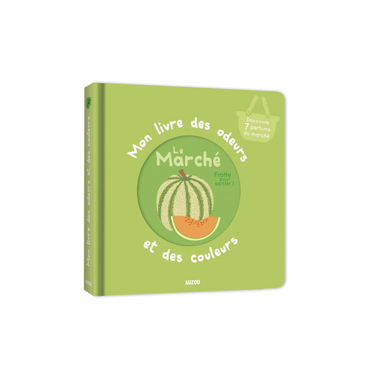 Couverture du livre à gratter et sentir "Mon livre des odeurs et des couleurs - Le marché"