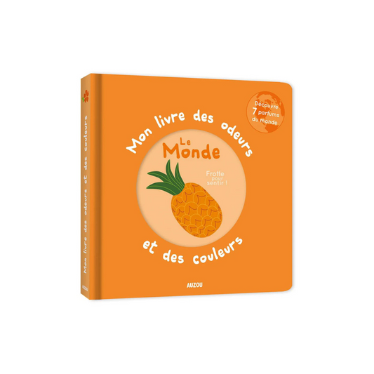 Couverture du livre à gratter et sentir "Mon livre des odeurs et des couleurs - Le monde"