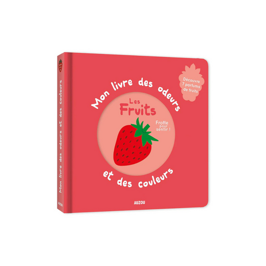 Couverture du livre à gratter et sentir "Mon livre des odeurs et des couleurs - Les fruits"